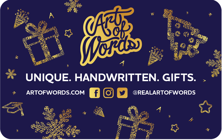 Give a gift of words when you give the people on your gift list an Art of Words card good for the word art print they choose.